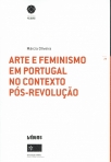 ARTE E FEMINISMO EM PORTUGAL NO CONTEXTO POS REVOLUCAO