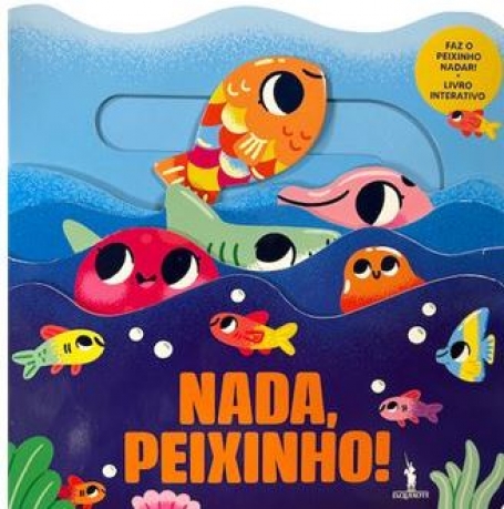 NADA,. PEIXINHO!