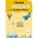 TREINAR AS VOGAIS E A PRIMEIRO ESCRITA