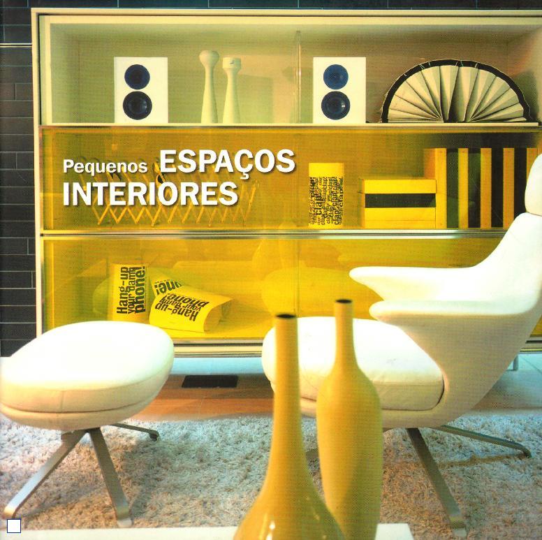 PEQUENOS ESPACOS INTERIORES