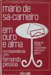 MARIO DE SA CARNEIRO EM OURO E ALMA - CORRESPONDENCIA COM FERNANDO PESSOA