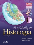 Atlas Colorido de Histologia - 6ª/2014