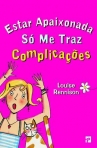 ESTAR APAIXONADA SO METRAZ COMPLICACOES