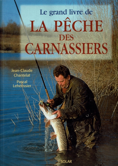 LE GRAND LIVRE DE LA PÊCHE DES CARNASSIERS