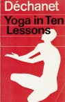 YOGA IN TEN LESSONS