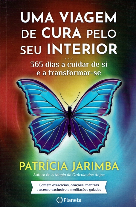 UMA VIAGEM DE CURA PELO SEU INTERIOR - 365 dias a cuidar de si e a transformar-se