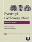 FISIOTERAPIA CARDIORRESPIRATORIA BASEADA EM EVIDEN