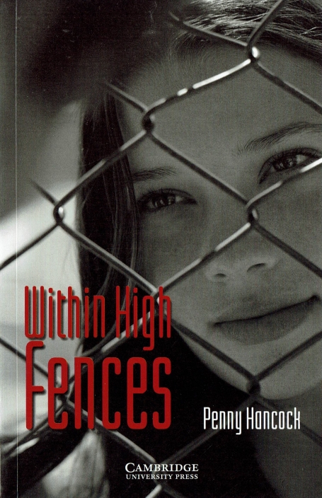WITHIN HIGH FENCES - CAMBRIDGE ENGLISH READERS LEVEL 2