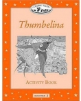 THUMBELINA - ACTIVITY BOOK - CLASSIC TALES - BEGINNER LEVEL 2