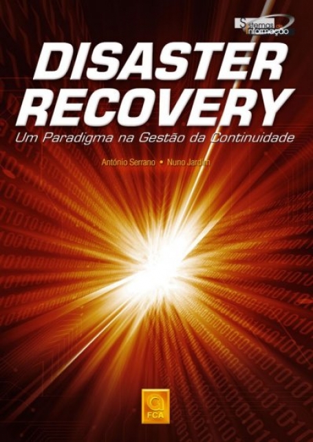DISASTER RECOVERY - UM PARADIGMA NA GESTAO DA CONTINUIDADE