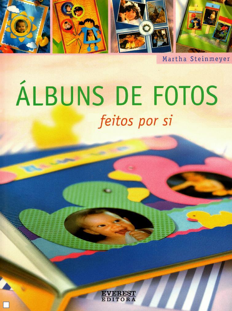 ALBUNS DE FOTOS - FEITOS POR SI