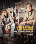 ANTONIO ZAMBUJO & MIGUEL ARAUJO - ALGO ESTRANHO ACONTECE
