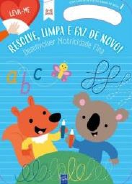 RESOLVE LIMPA E FAZ DE NOVO desenvolver a motricidade fina