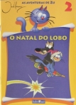 AVENTURAS DE ZU - O NATAL DO LOBO