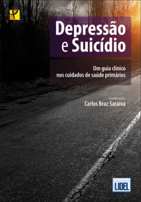DEPRESSAO E SUICIDIO - um guia clinico nos cuidados de saude primarios