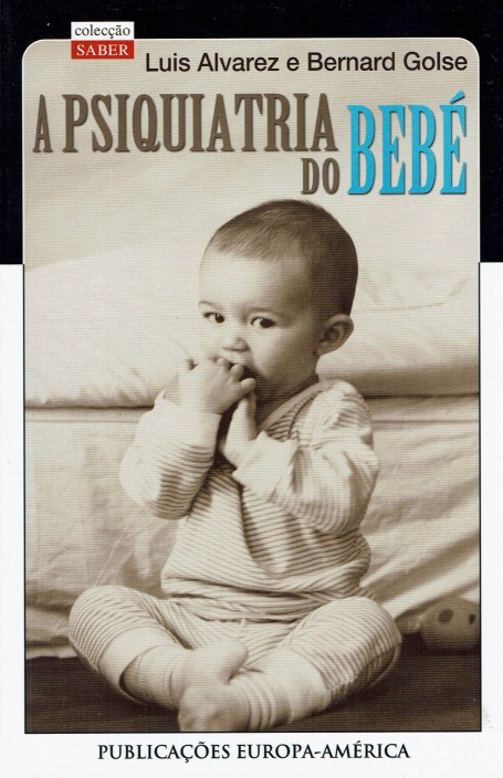 PSIQUIATRIA DO BEBE - COL. SABER 268