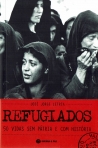 REFUGIADOS - 50 VIDAS SEM PATRIA E COM HISTORIA