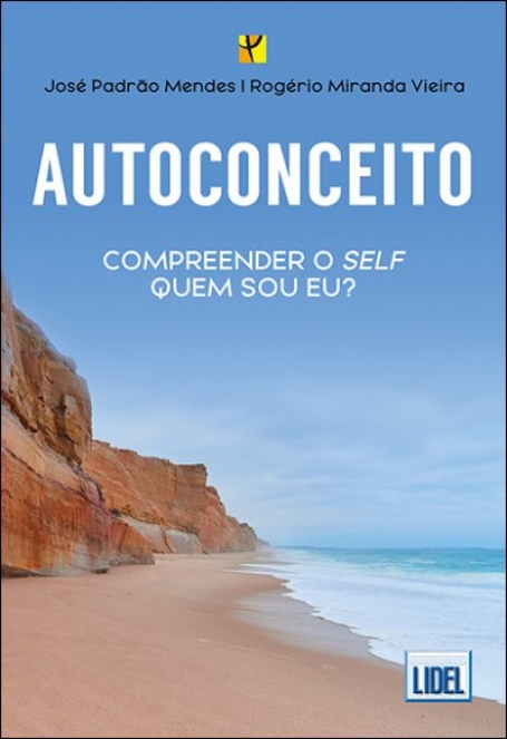 AUTOCONCEITO COMPREENDER O SELF QUEM SOU EU ?