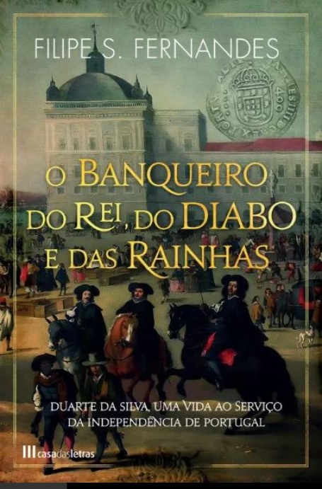 O BANQUEIRO DO REI, DO DIABO E DAS RAINHAS