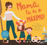 MAMA TU ES O MAXIMO