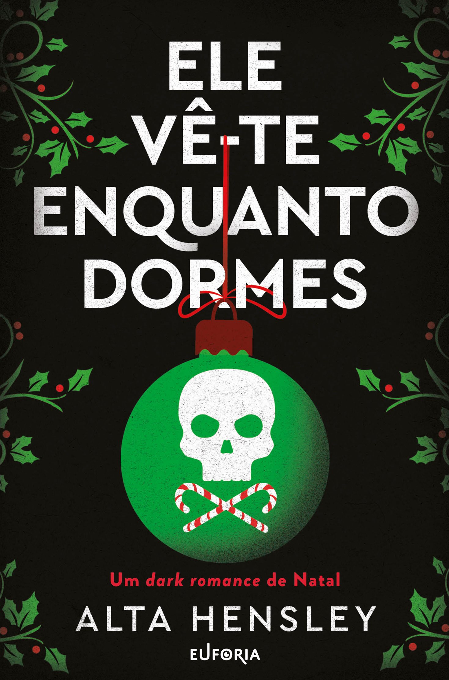 ELE VÊ-TE ENQUANTO DORMES