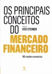 PRINCIPAIS CONCEITOS DO MERCADO FINANCEIRO - 100 nocoes essenciais
