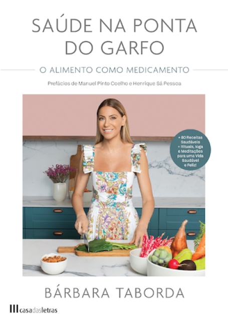SAÚDE NA PONTA DO GARFO - O ALIMENTO COMO MEDICAMENTO
