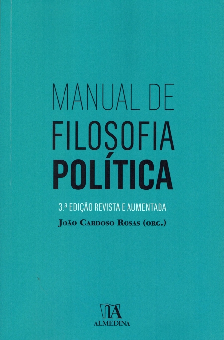 MANUAL DE FILOSOFIA POLÍTICA 3.ª edição evista e aumentada