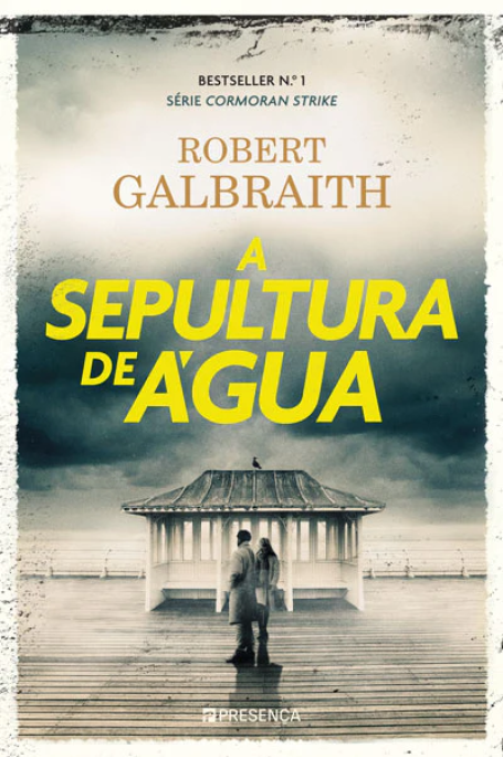 A SEPULTURA DE AGUA - BESTSELLER Nº 1 SÉRIE CORMORAN STRIKE