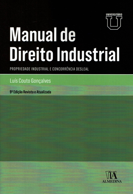 MANUAL DE DIREITO INDUSTRIAL - PROPRIEDADE INDUSTRIAL E CONCORRENCIA DESLEAL - 9 EDICAO