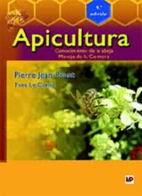 Apicultura - Conocimiento de la Abeja - Manejo de la Colmena. 4ª Ed. (ABELHAS)