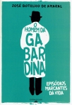 HOMEM DA GABARDINA - EPISODIOS MARCANTES DA VIDA