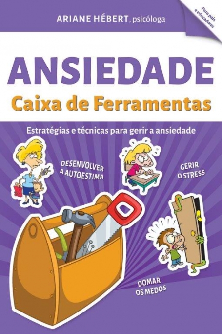 ANSIEDADE - Estratégias e Técnicas para gerir a Ansiedade