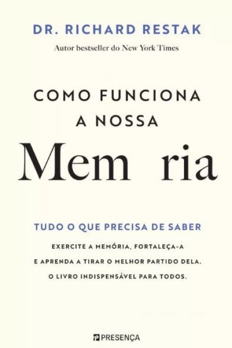 COMO FUNCIONA A NOSSA MEMÓRIA tudo o que precisa de saber