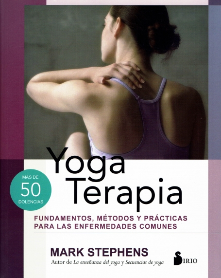 YOGA TERAPIA fundamentos, metodos y praticas para las efermedades comunes