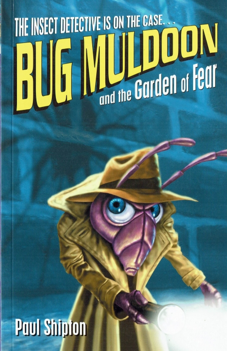 BUG MULDOON AND THE GARDEN OF FEAR