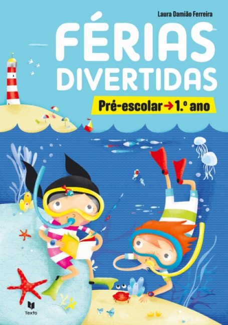 FÉRIAS DIVERTIDAS - PRÉ-ESCOLAR PARA 1º ANO