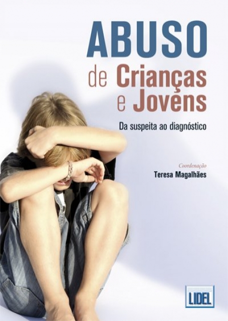 ABUSO DE CRIANCAS E JOVENS - da suspeita ao diagnostico