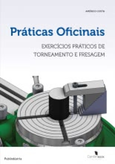 PRATICAS OFICINAIS EXERCICIOS PRATICOS DE TORNEAMENTO E FRESAGEM
