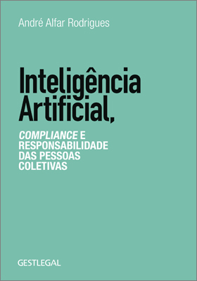 Inteligência Artificial. Compliance e Responsabilidade...