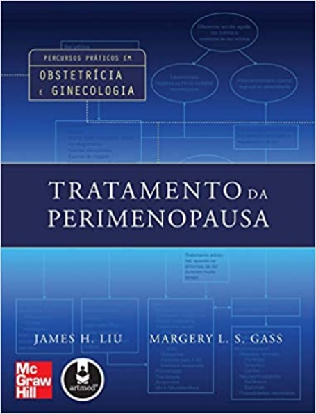 TRATAMENTO DA PERIMENOPAUSA - PERCURSOS PRATICOS EM OBSTETRICIA E GINECOLOGIA