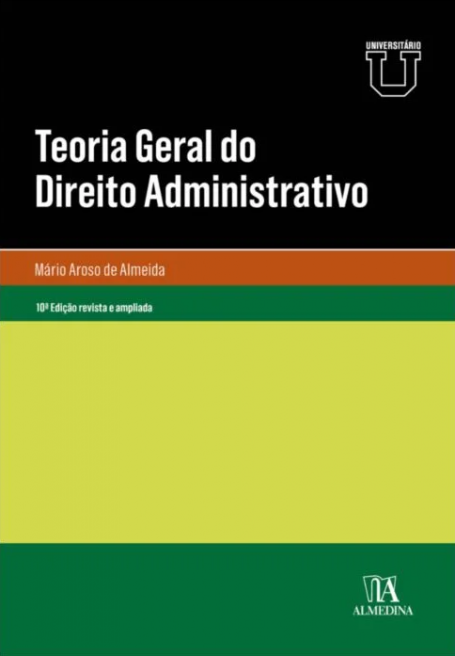 TEORIA GERAL DO DIREITO ADMINISTRATIVO - 10ª Edição
