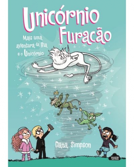 BIA E O UNICÓRNIO - UNICÓRNIO FURACÃO livro 16