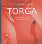 MEU PRIMEIRO MIGUEL TORGA