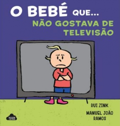 O BEBÉ QUE... NÃO GOSTAVA DE TELEVISÃO