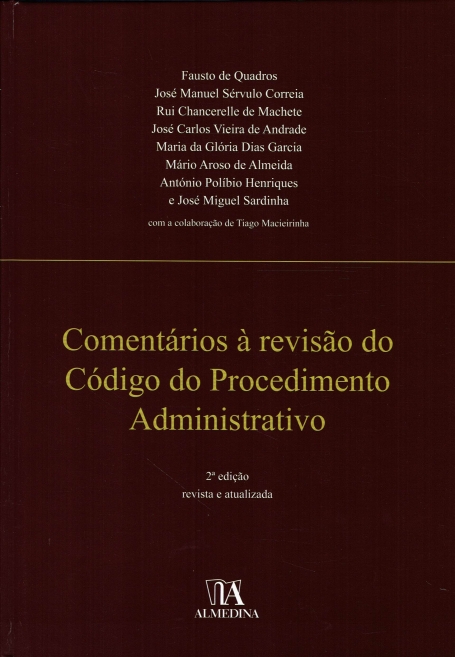 COMENTARIOS À REVISAO DO CODIGO DO PROCEDIMENTO ADMINISTRATIVO 2ª EDIÇAO REVISTA E AUMENTADA