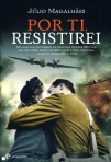 POR TI, RESISTIREI