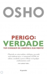 PERIGO: VERDADE - TEM CORAGEM DE LIBERTAR A SUA MENTE?