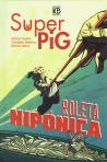 SUPER PIG - ROLETA NIPONICA