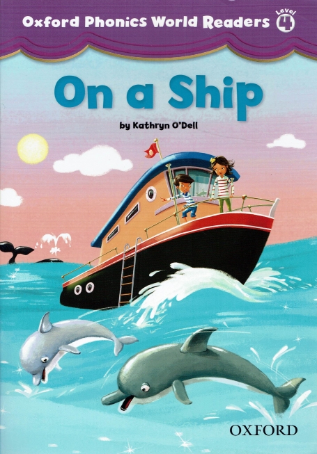 ON A SHIP - OXFORD PHONICS WORLD READERS LEVEL 4